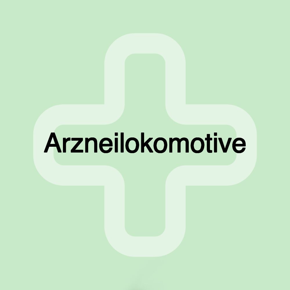 Arzneilokomotive