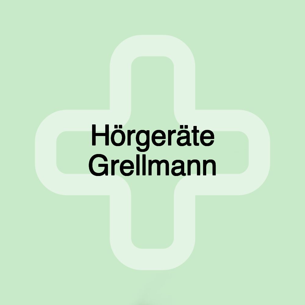 Hörgeräte Grellmann