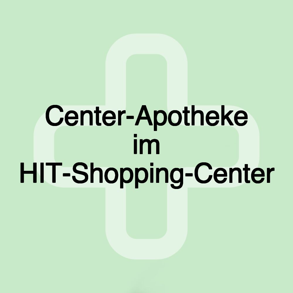 Center-Apotheke im HIT-Shopping-Center