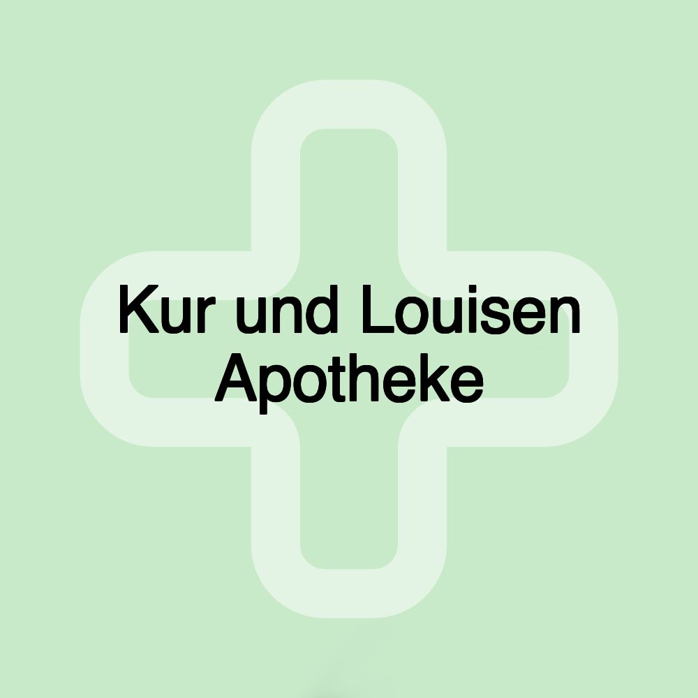 Kur und Louisen Apotheke