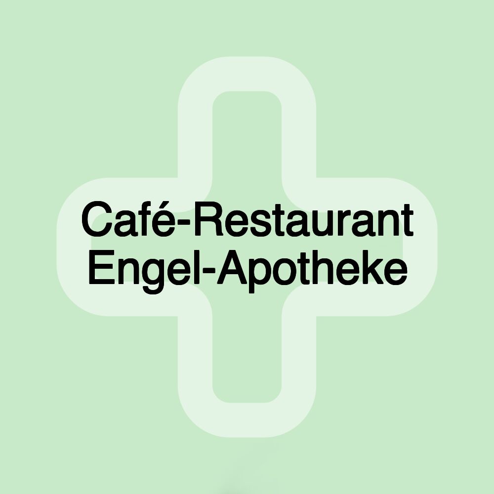 Café-Restaurant Engel-Apotheke