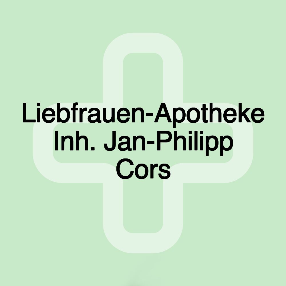 Liebfrauen-Apotheke Inh. Jan-Philipp Cors