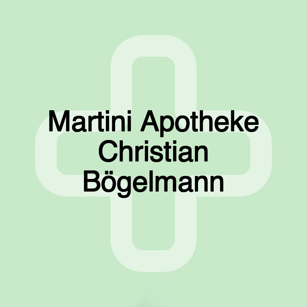 Martini Apotheke Christian Bögelmann