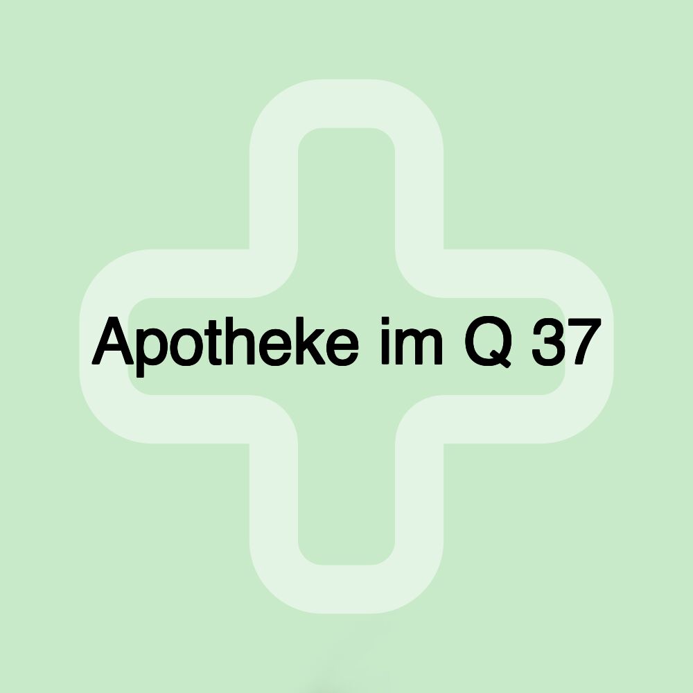 Apotheke im Q 37