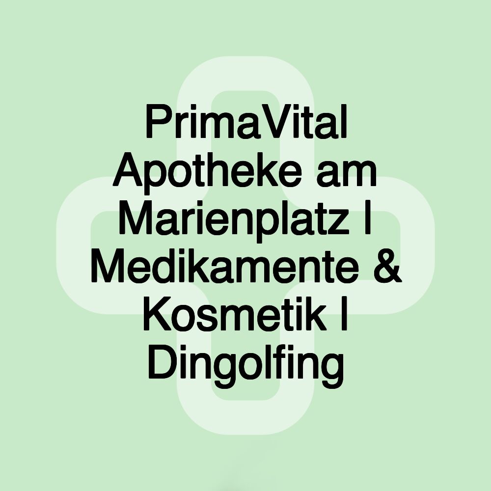 PrimaVital Apotheke am Marienplatz | Medikamente & Kosmetik | Dingolfing