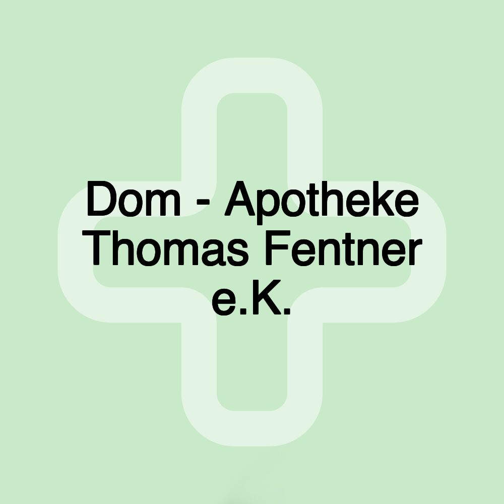 Dom - Apotheke Thomas Fentner e.K.