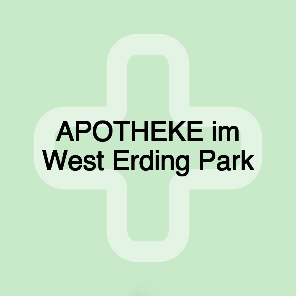 APOTHEKE im West Erding Park