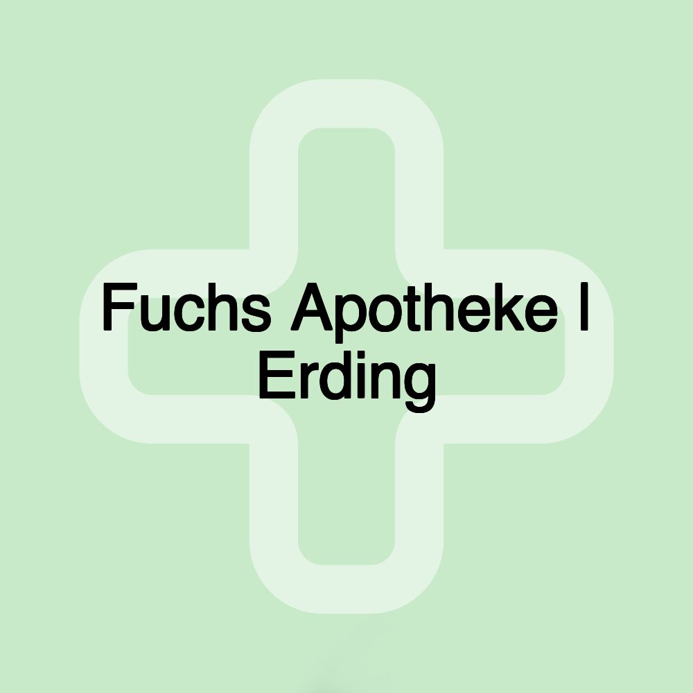 Fuchs Apotheke | Erding