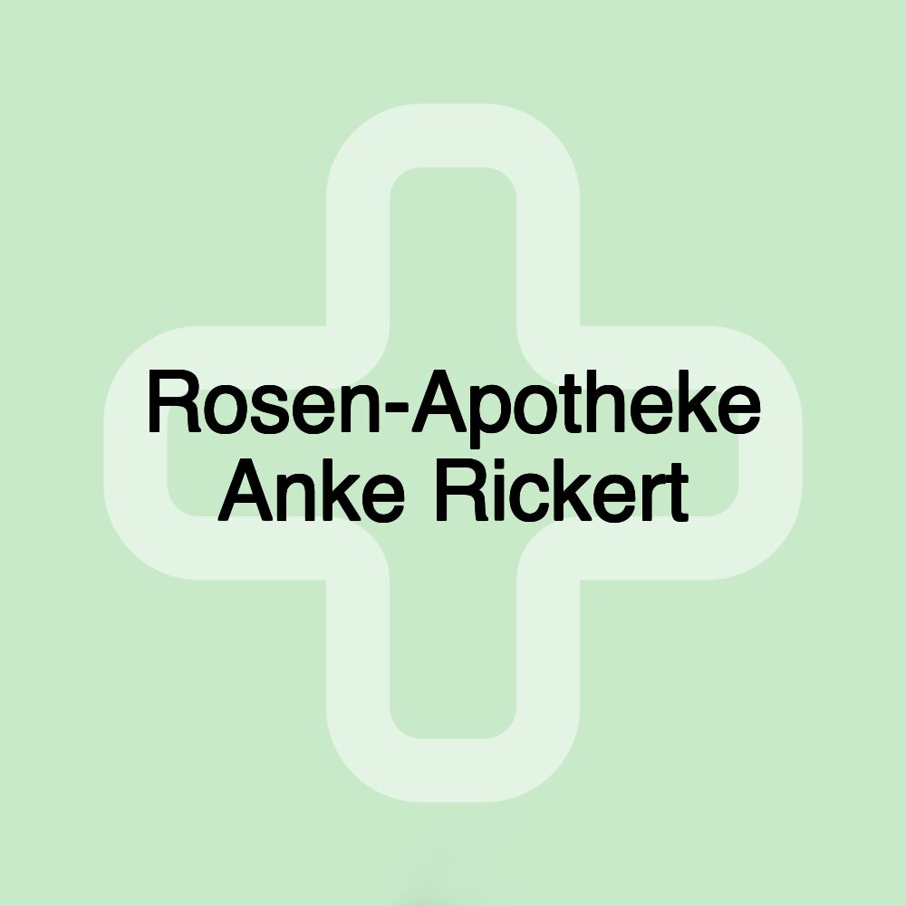 Rosen-Apotheke Anke Rickert