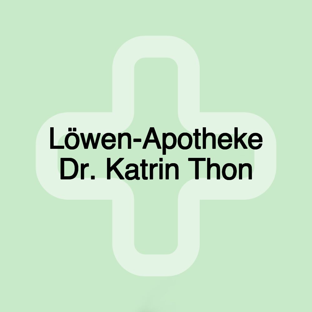 Löwen-Apotheke Dr. Katrin Thon