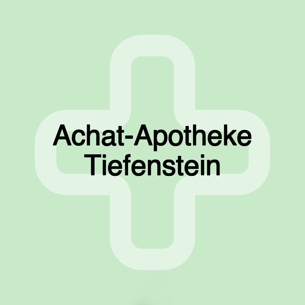 Achat-Apotheke Tiefenstein