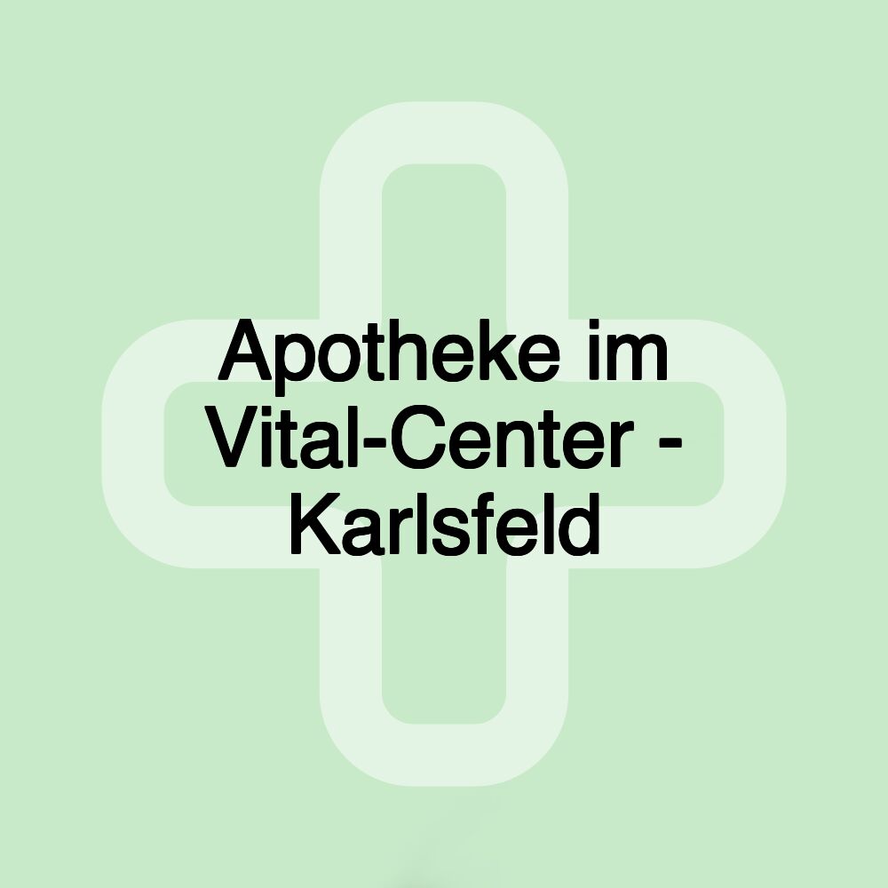 Apotheke im Vital-Center - Karlsfeld