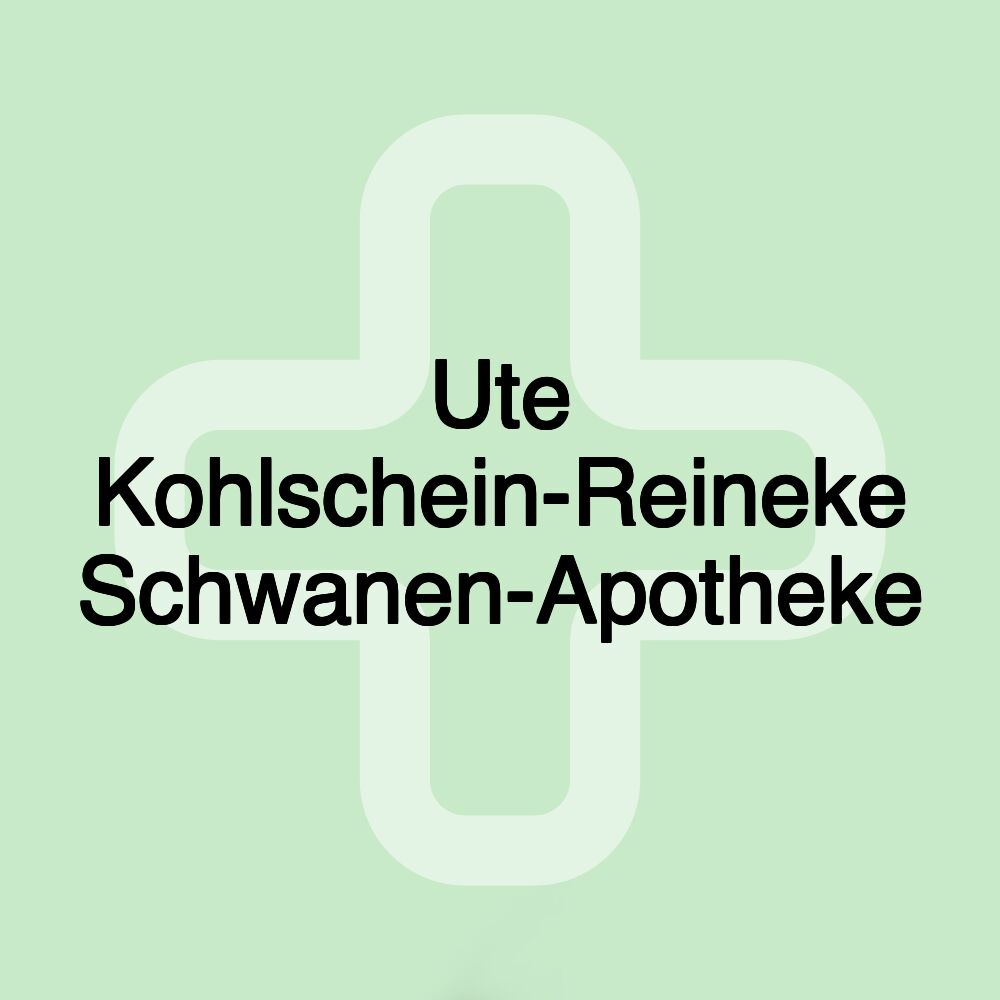 Ute Kohlschein-Reineke Schwanen-Apotheke