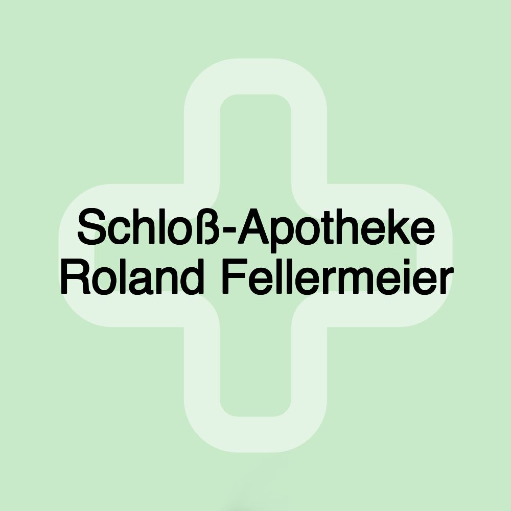 Schloß-Apotheke Roland Fellermeier