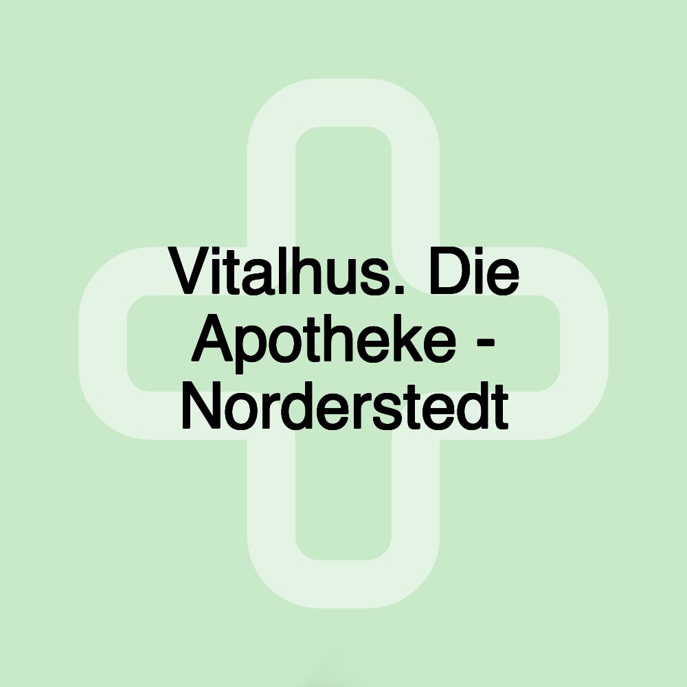 Vitalhus. Die Apotheke - Norderstedt