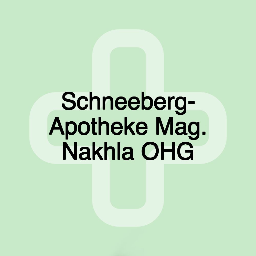 Schneeberg- Apotheke Mag. Nakhla OHG