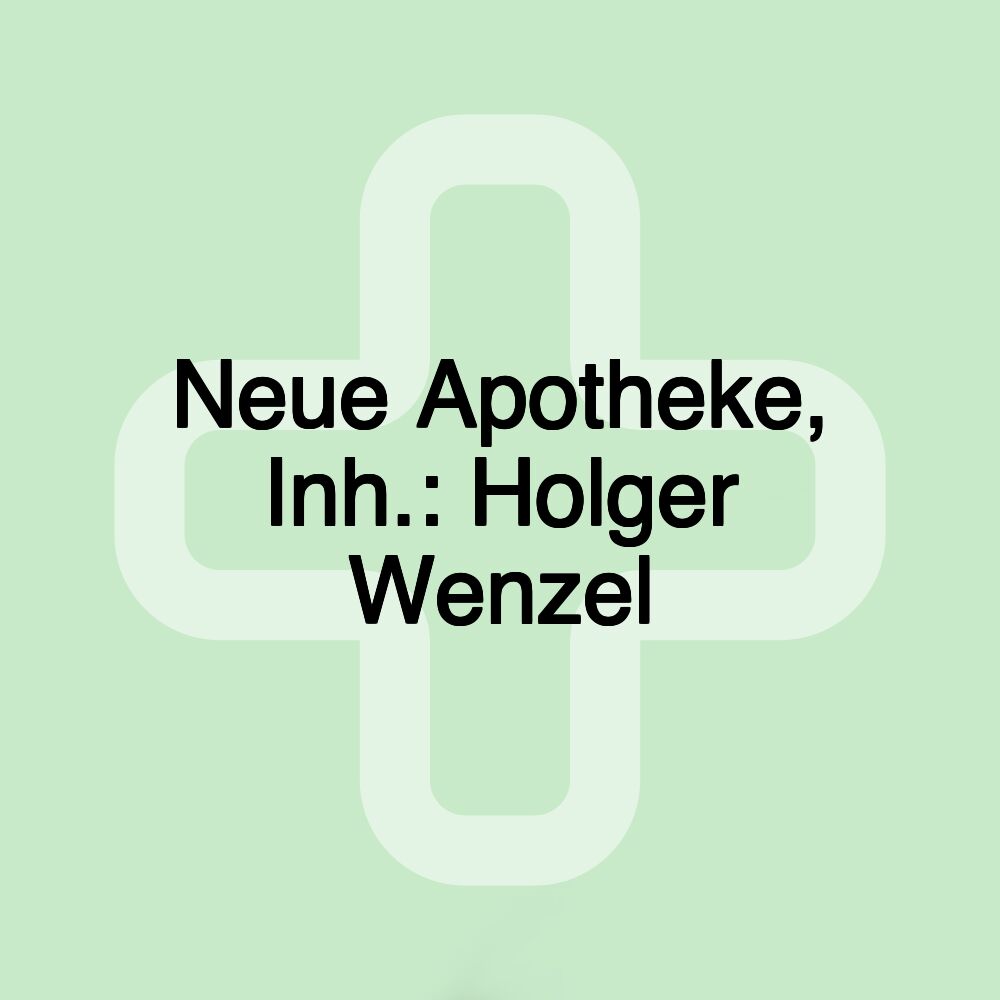 Neue Apotheke, Inh.: Holger Wenzel