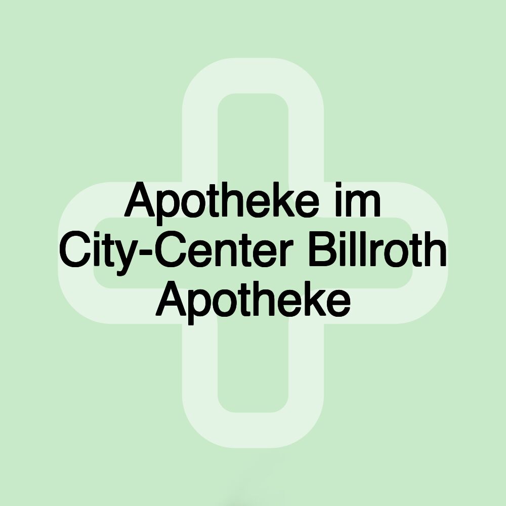 Apotheke im City-Center Billroth Apotheke