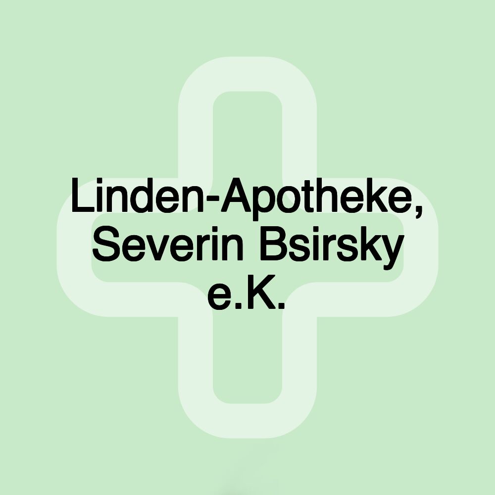 Linden-Apotheke, Severin Bsirsky e.K.