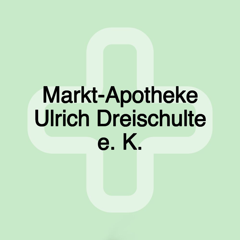 Markt-Apotheke Ulrich Dreischulte e. K.