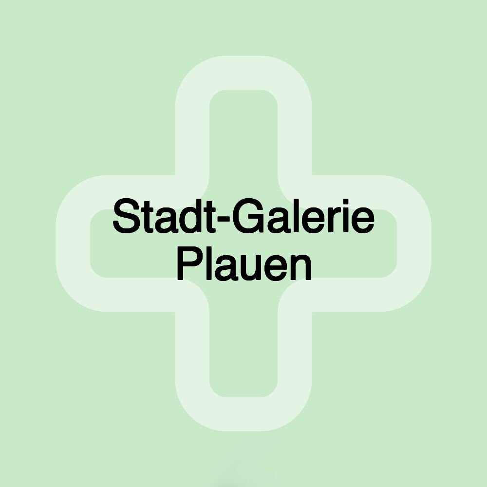 Stadt-Galerie Plauen