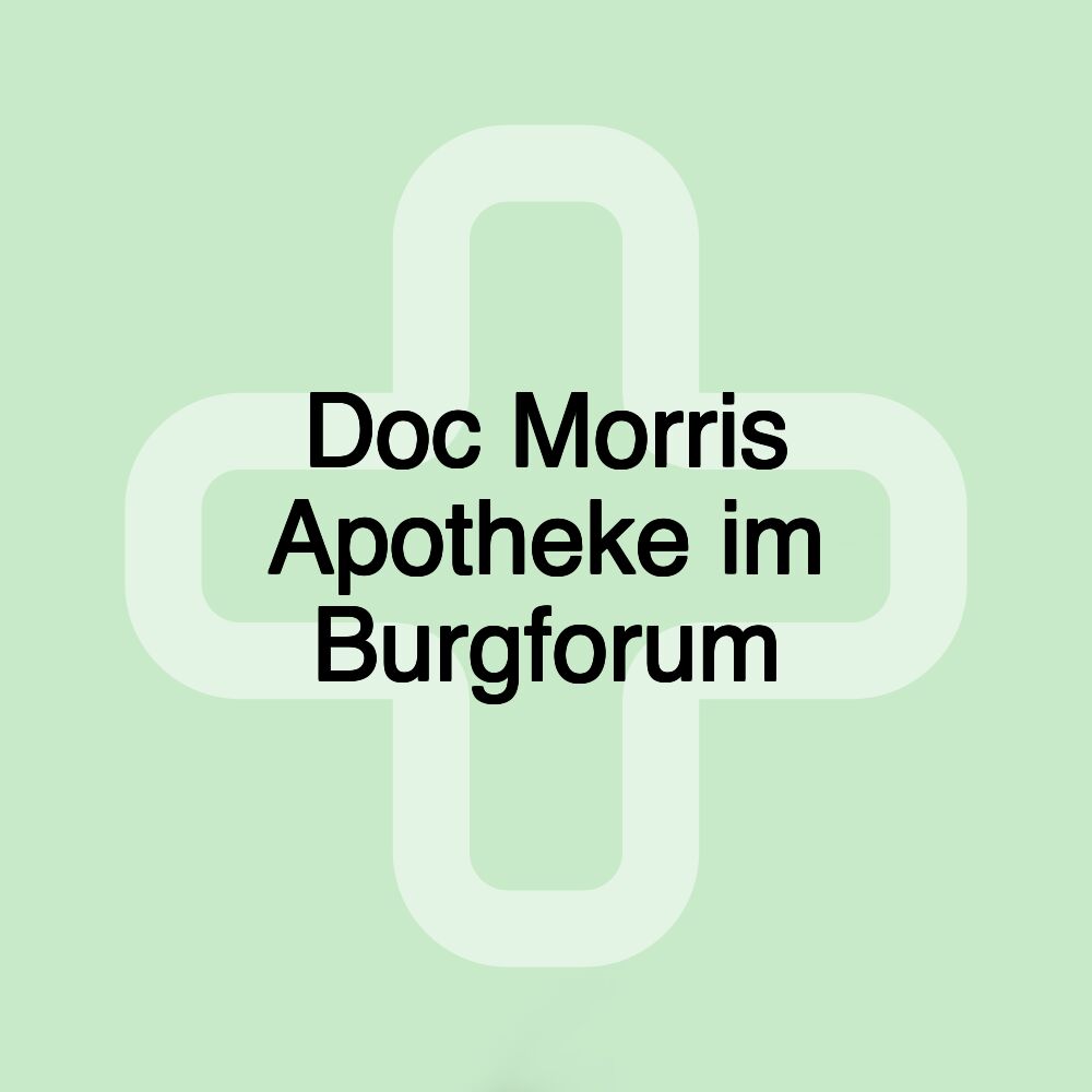 Doc Morris Apotheke im Burgforum