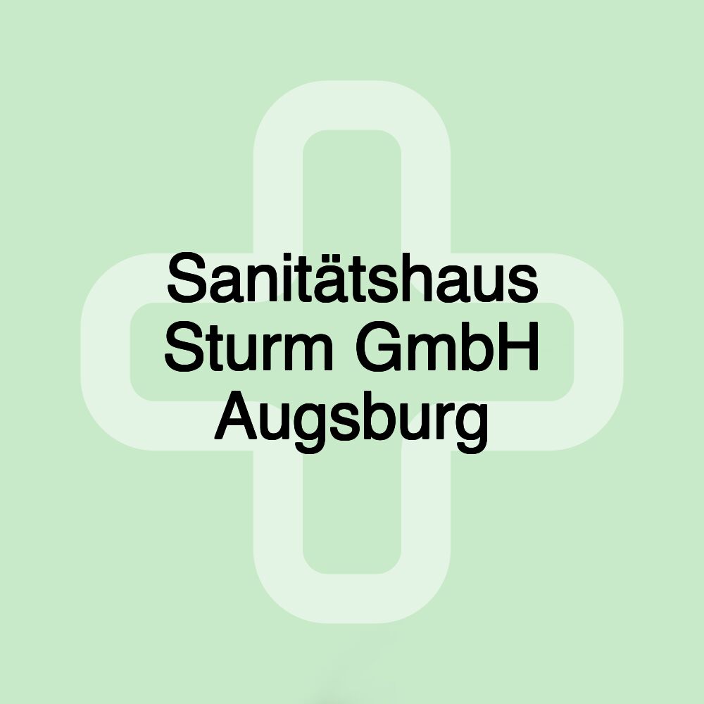 Sanitätshaus Sturm GmbH Augsburg