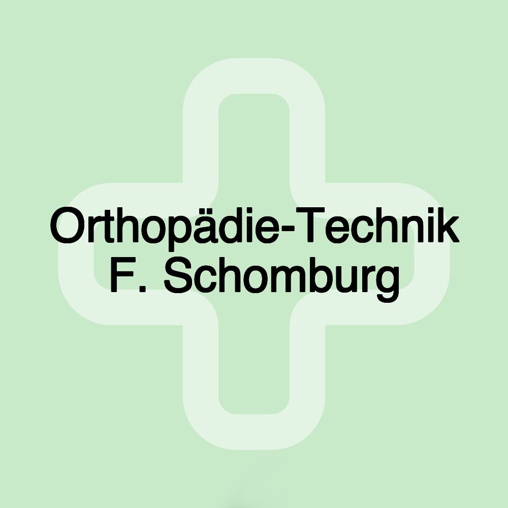 Orthopädie-Technik F. Schomburg