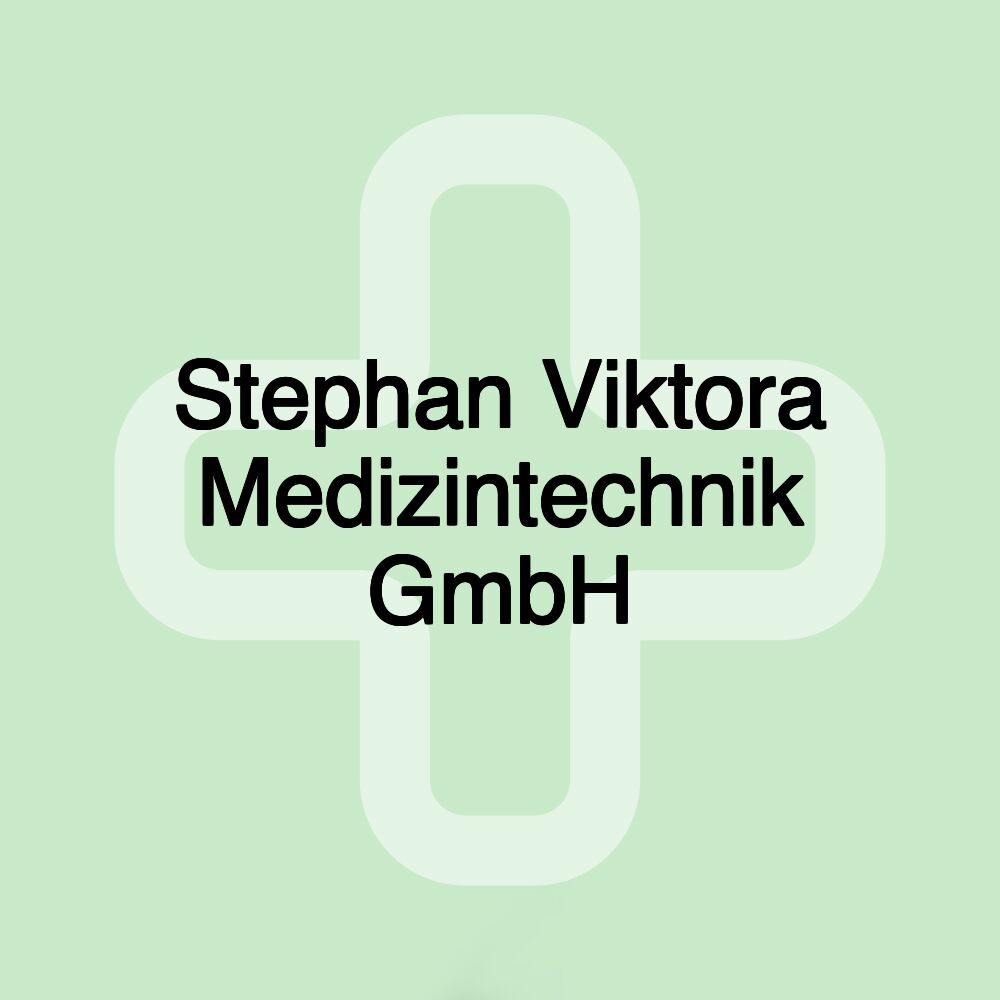 Stephan Viktora Medizintechnik GmbH