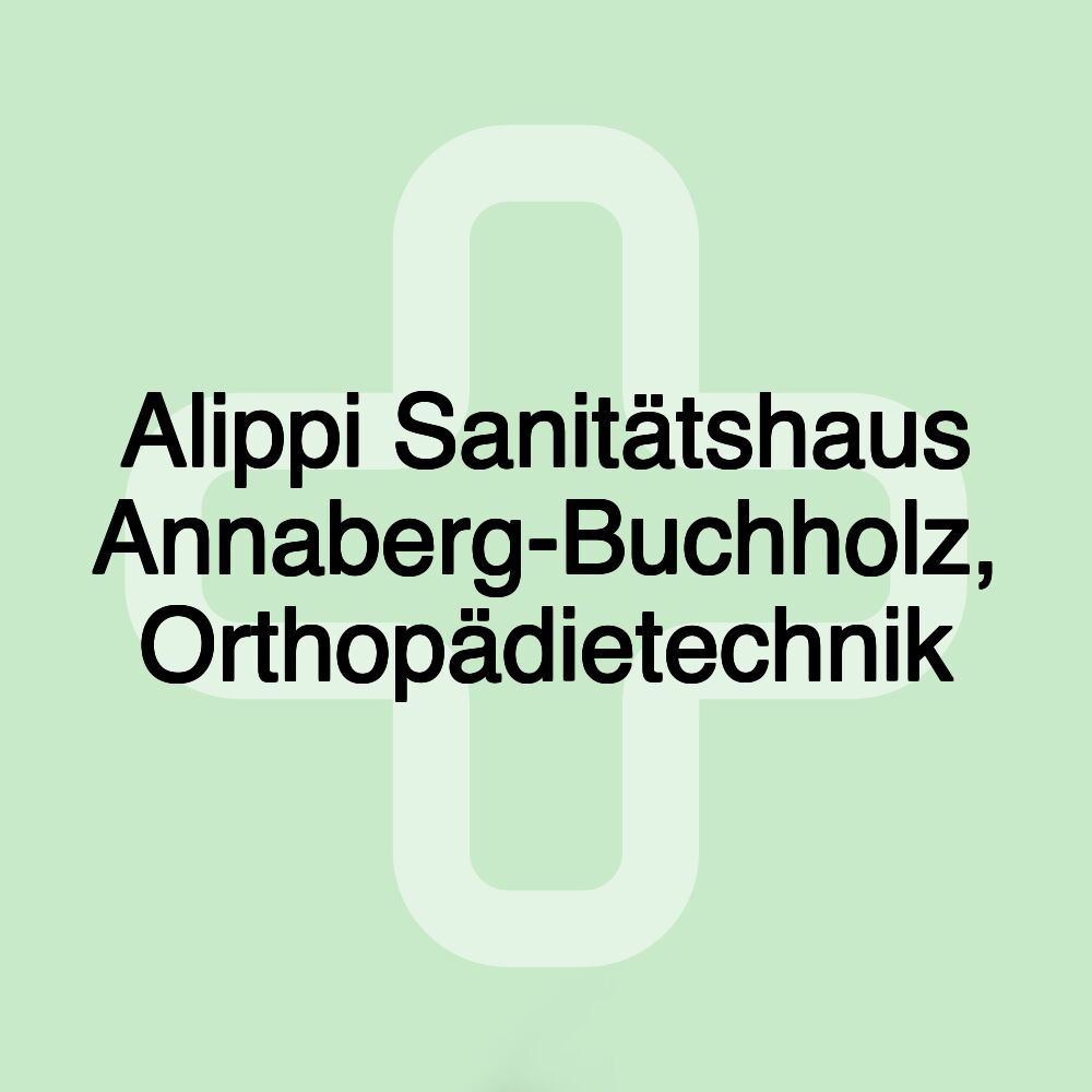 Alippi Sanitätshaus Annaberg-Buchholz, Orthopädietechnik