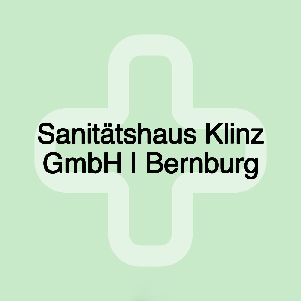 Sanitätshaus Klinz GmbH | Bernburg