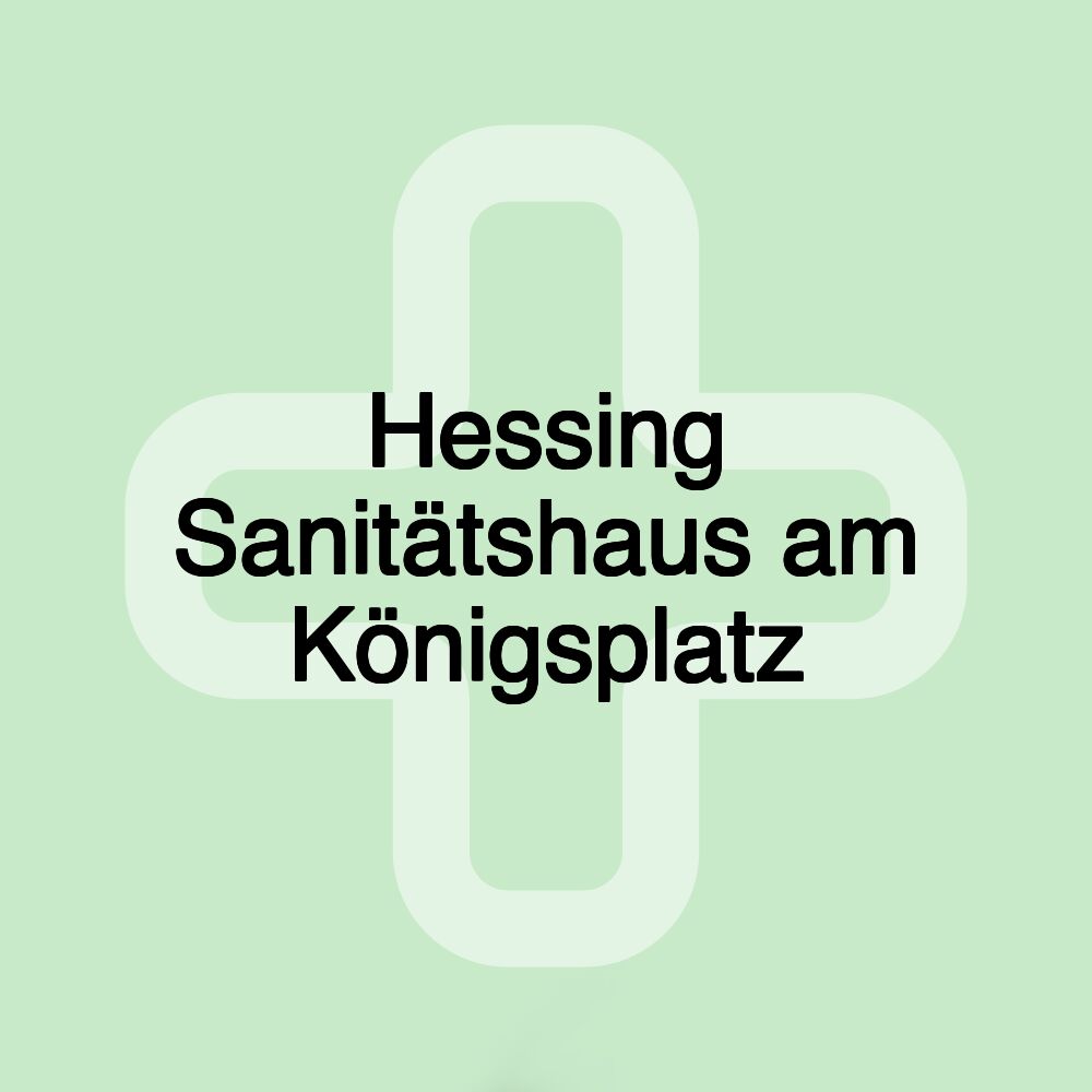 Hessing Sanitätshaus am Königsplatz