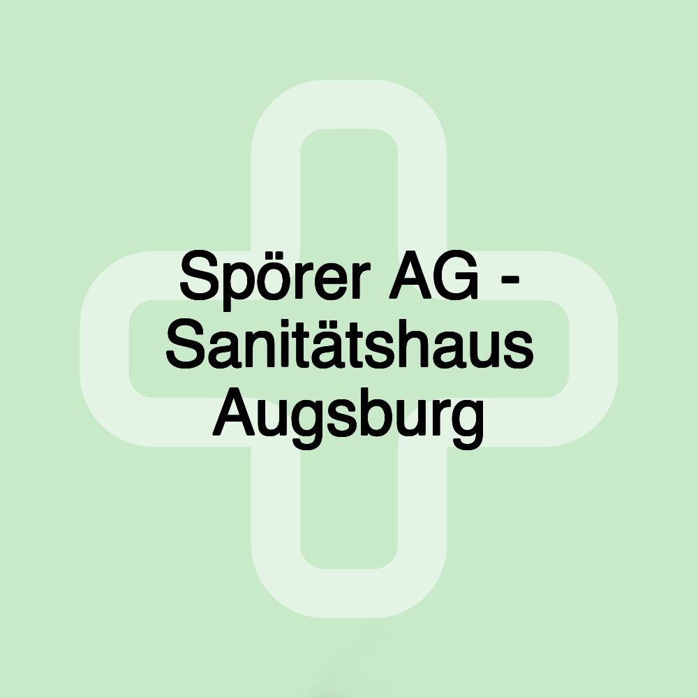 Spörer AG - Sanitätshaus Augsburg