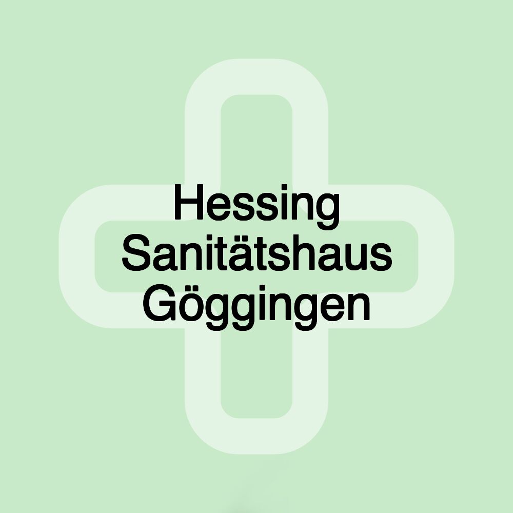 Hessing Sanitätshaus Göggingen