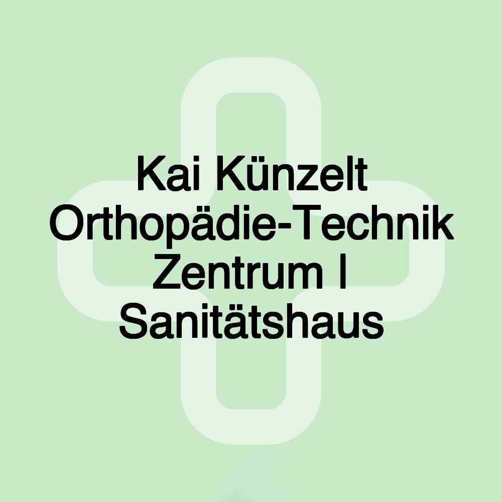 Kai Künzelt Orthopädie-Technik Zentrum | Sanitätshaus