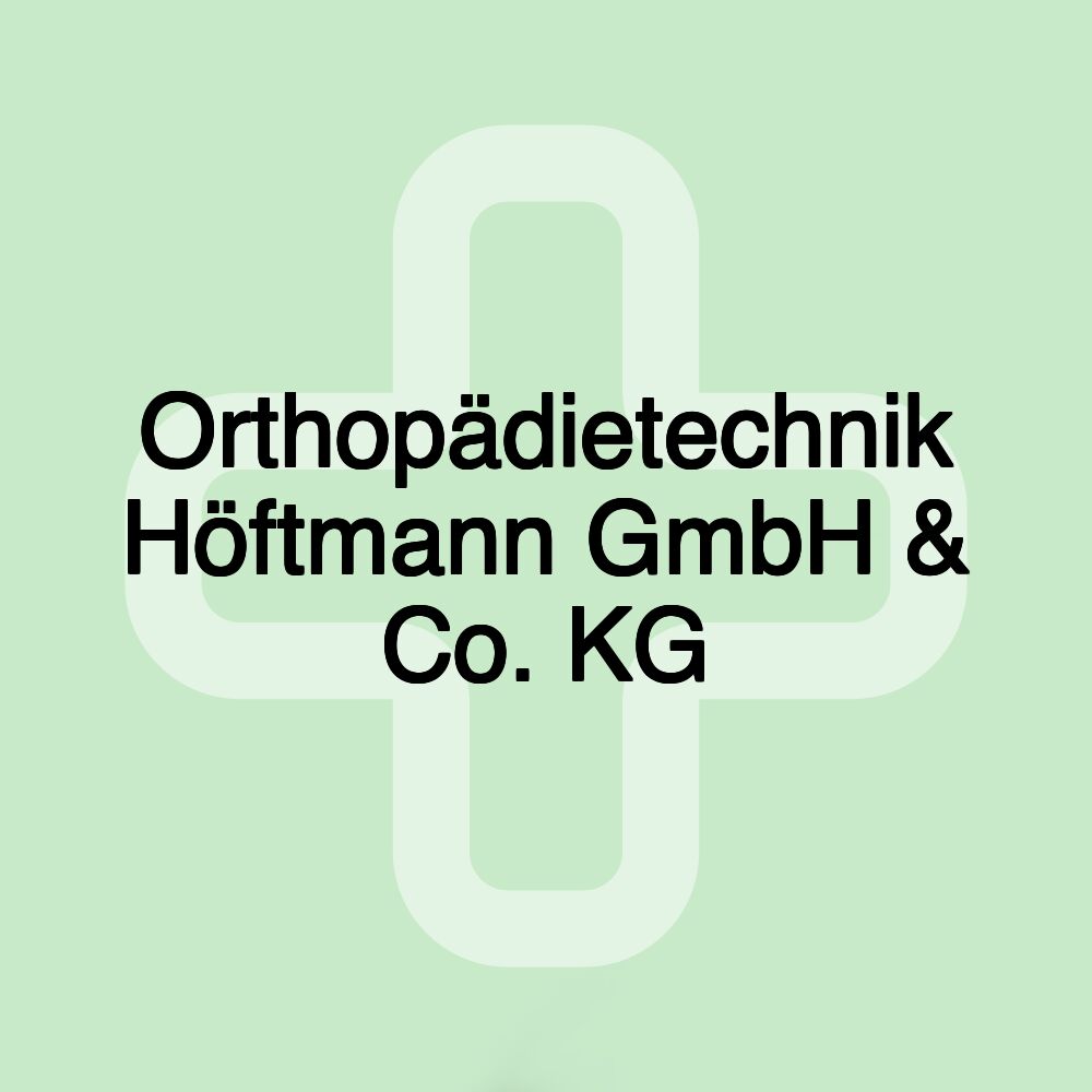 Orthopädietechnik Höftmann GmbH & Co. KG