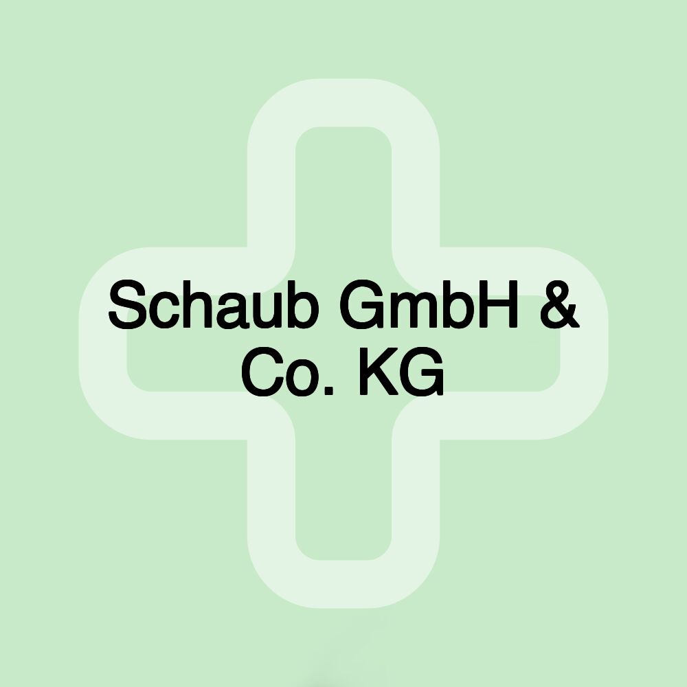 Schaub GmbH & Co. KG