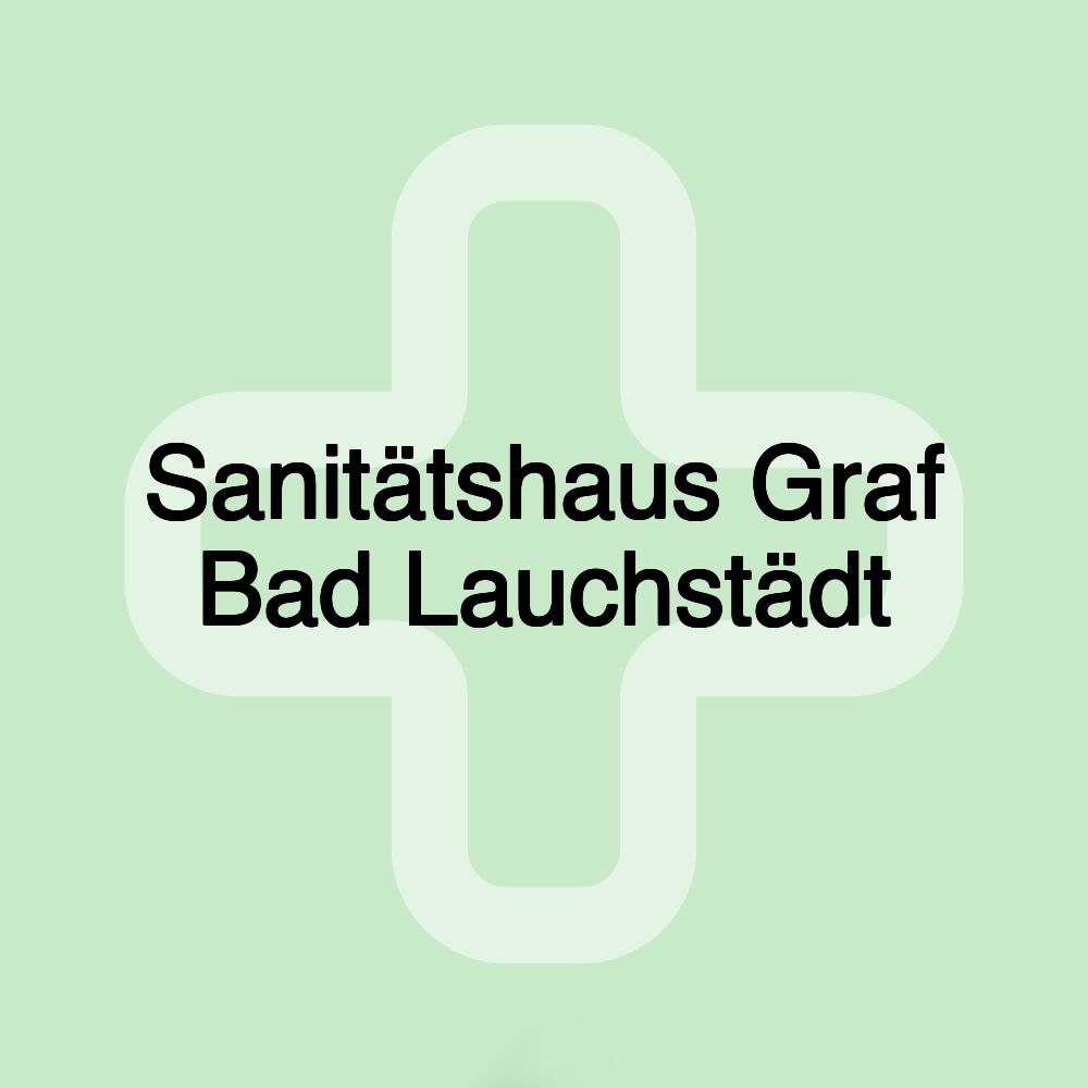 Sanitätshaus Graf Bad Lauchstädt