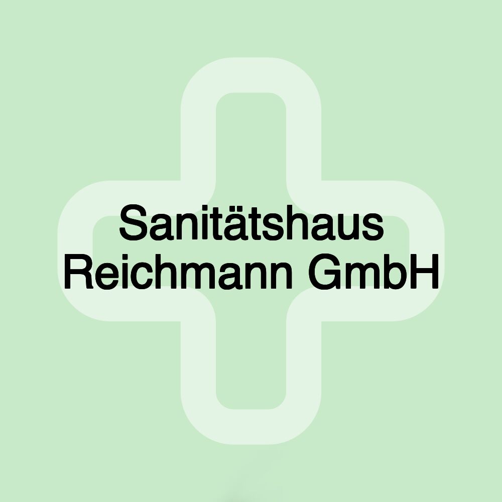 Sanitätshaus Reichmann GmbH