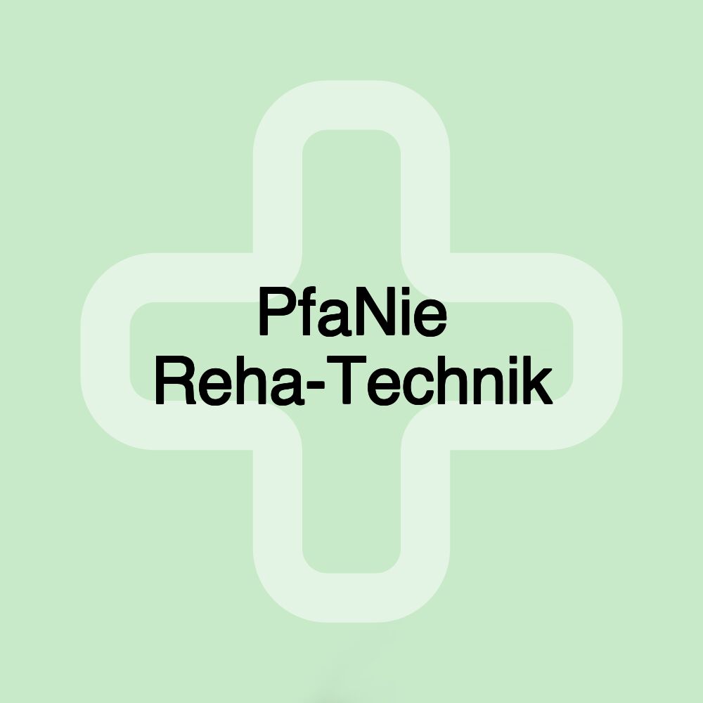 PfaNie Reha-Technik