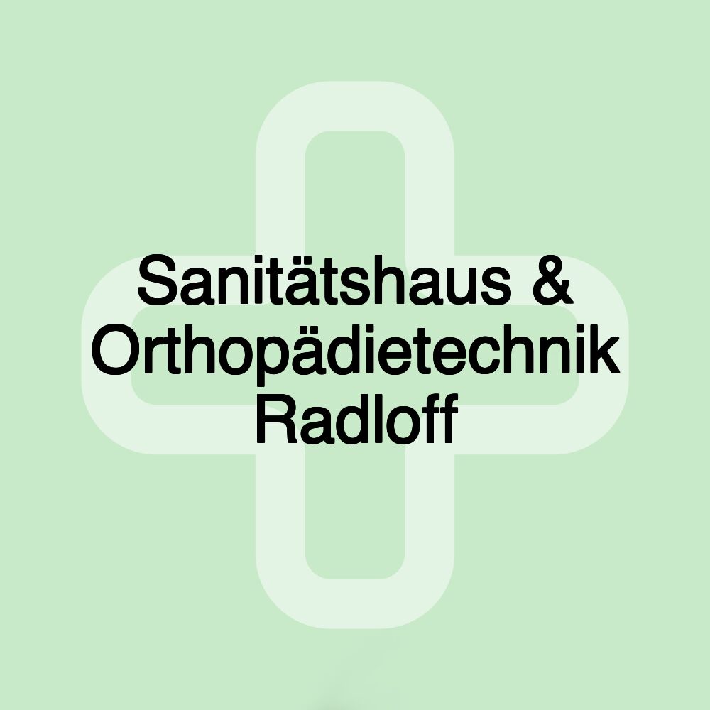 Sanitätshaus & Orthopädietechnik Radloff