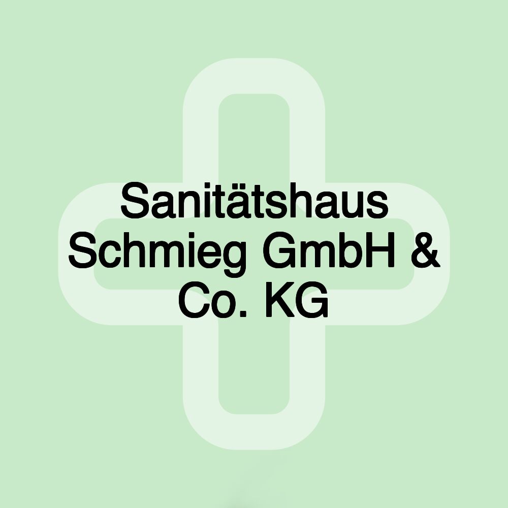 Sanitätshaus Schmieg GmbH & Co. KG