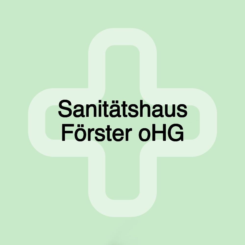 Sanitätshaus Förster oHG