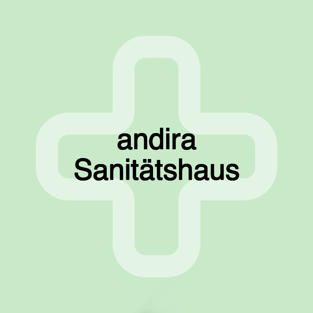 andira Sanitätshaus