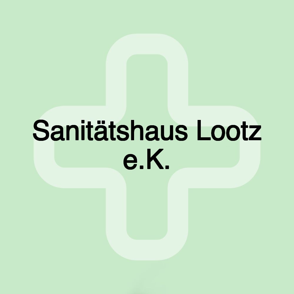 Sanitätshaus Lootz e.K.