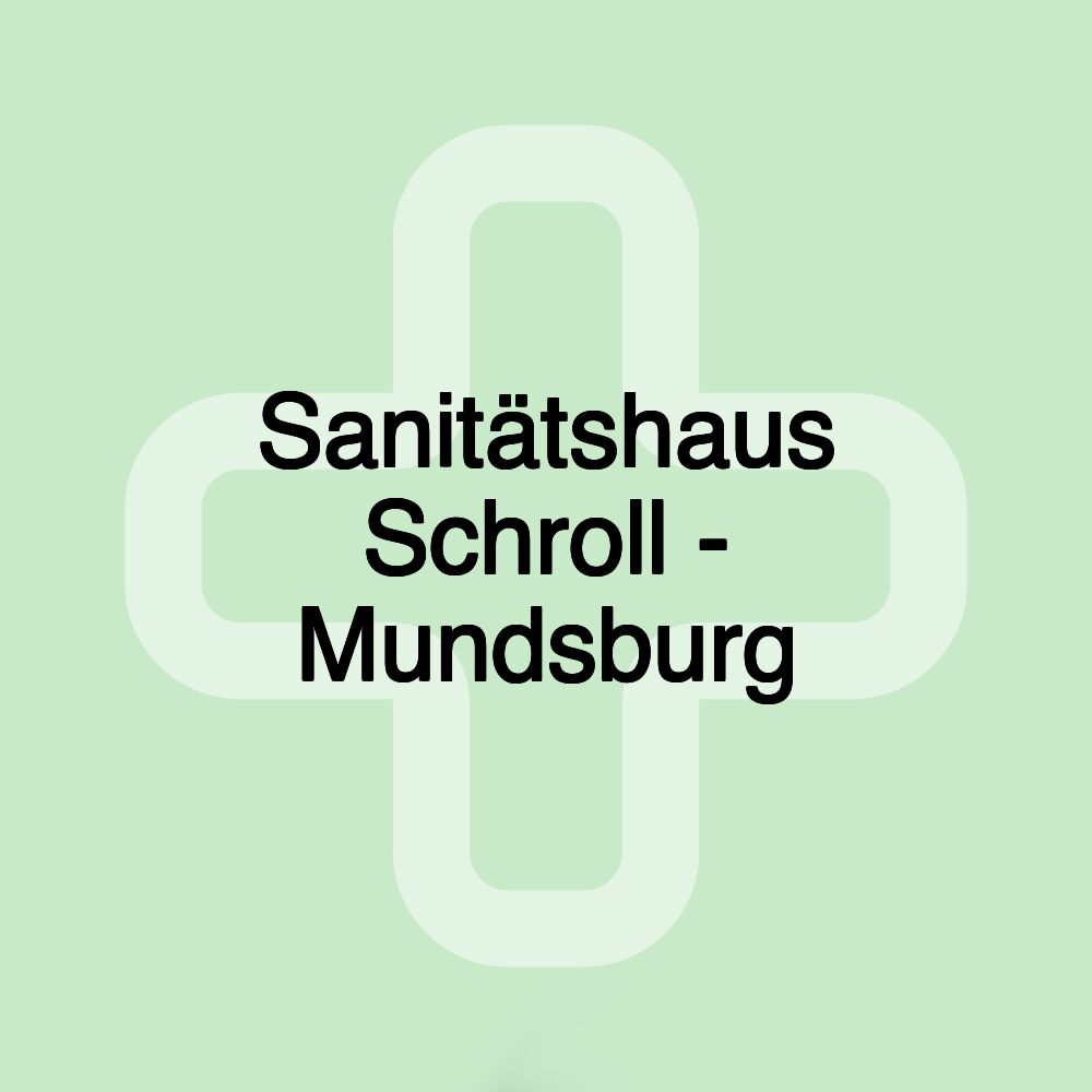 Sanitätshaus Schroll - Mundsburg