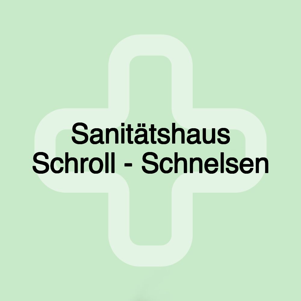 Sanitätshaus Schroll - Schnelsen