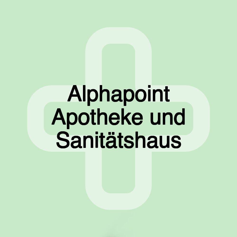 Alphapoint Apotheke und Sanitätshaus