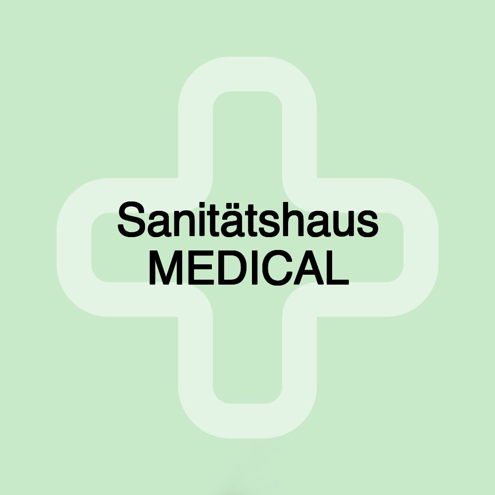 Sanitätshaus MEDICAL