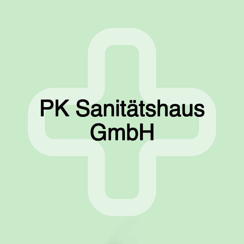 PK Sanitätshaus GmbH